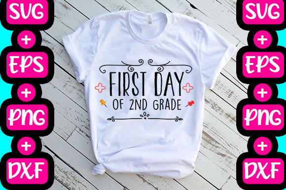 First Day of 2nd Grade Graphics & T-Shirt Designs