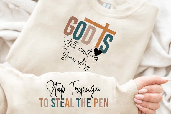 God is Still Writing Sleeve SVG PNG in Graphics & T-Shirt Designs