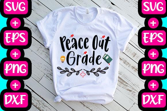 Peace out Fourth Grade: Graphics & T-Shirt Designs