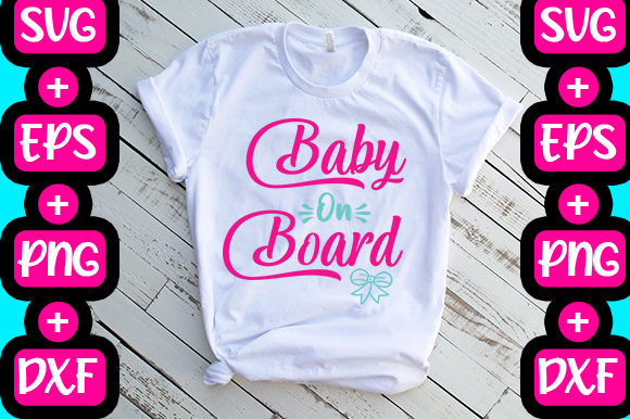 Pregnancy - Baby On Board Graphics for T-Shirt Designs