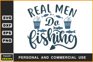 Real Men Do Fishing SVG Graphics for Crafts