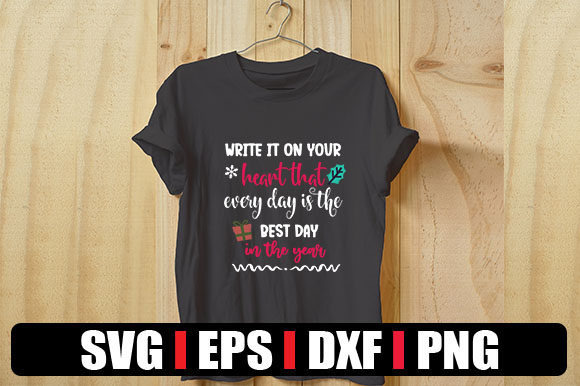 Write It on Your Heart—Every Day Is the Best